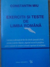 EXERCITII SI TESTE DE LIMBA ROMANA-CONSTANTIN MIU-306769