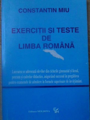 EXERCITII SI TESTE DE LIMBA ROMANA-CONSTANTIN MIU-232627 foto