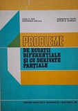Probleme Ecuatii Diferentiale si Derivate Partiale - Ioan A. Rus - Matematica