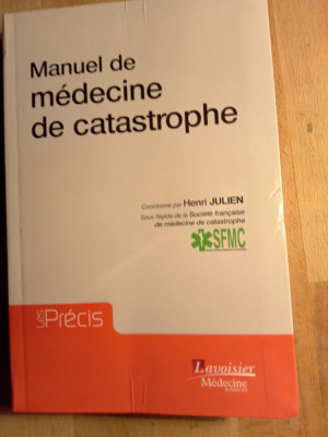 Manuel de medecine de catastrophe,Henri julien,2017 foto