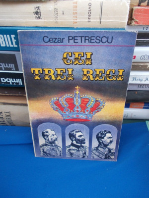 CEZAR PETRESCU - CEI TREI REGI , 1993 foto