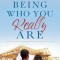 Being Who You Really Are