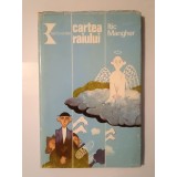 Ițic Manger (Mangher) - Cartea Raiului: neasemuita descriere a vieții lui Șmul Abe Abervo (cartonată)