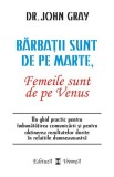 Bărbaţii sunt de pe Marte, femeile sunt de pe Venus - Paperback brosat - John Gray - Vremea