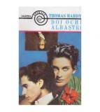 Thomas Hardy - Doi ochi albastri - 126218