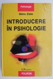 Introducere in psihologie &ndash; Mielu Zlate