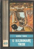 O razbunare tarzie George Timcu Editura Junimea 1988 Carti Literatura Romana