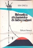 Hidraulica Zacamintelor de Hidrocarburi Vol. 1 - Ion Cretu, Tehnica 1987, Carte Tehnica