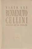VIATA LUI BENVENUTO CELLINI SCRISA DE EL INSUSI ( CLUV )