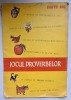 Jocul Proverbelor I. Nicolau, Carte-joc educativă, anii &#039;90, A4, 18 p. Joc vizual pentru copii, abilități cognitive, comunicare, creativitate.