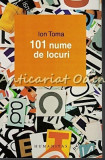 101 Nume De Locuri - Ion Toma