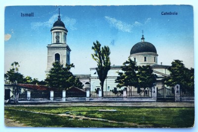 Basarabia - 1933 - Ismail - Catedrala - printata, color, scrisa dar necirculata - Libraria S.Litvin foto
