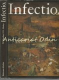 Cumpara ieftin Infectio, Boli Infectioase in Istoria Medicinei, Schreiber &amp; Mathys, Roche, 1986, Germana, 231pg, Medicina