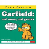 Seria Garfield. Volumul 3. Garfield: mai mare, mai grozav - Jim Davis, Florentina Hojbota