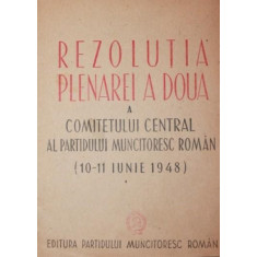 REZOLUTIA PLENAREI A DOUA A COMITETULUI CENTRAL AL PARTIDULUI MUNCITORESC ROMAN ( 10 IUNIE 1948 )