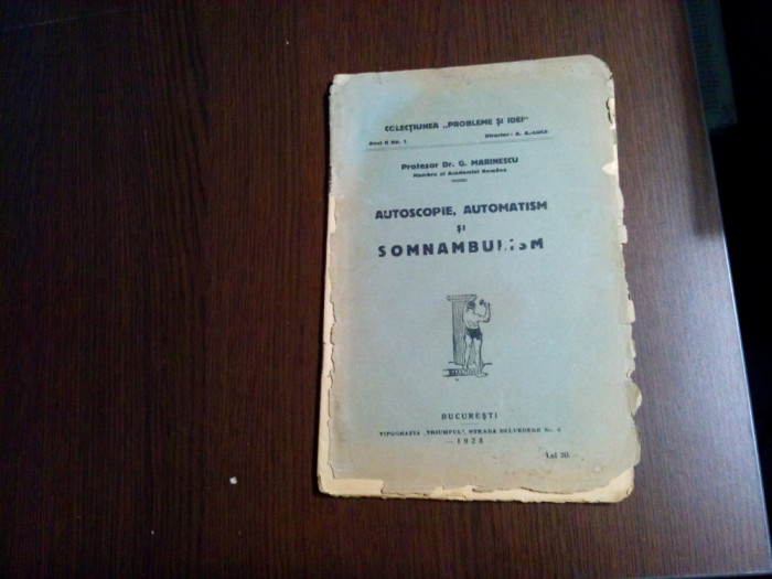 AUTOSCOPIE, AUTOMATISM SI SOMNABULISM - G. Marinescu - 1925, 40 p.