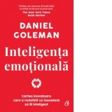 Inteligenta emotionala. Editie de colectie - Daniel Goleman, Irina Margareta Nistor