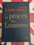 Daniel Lindenberg, Le Proc&egrave;s des Lumi&egrave;res Essai sur la mondialisation des id&eacute;es