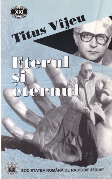 Titus Vijeu - Eterul si eternul