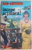 Incepe Actiunea! - San Antonio: Carte Politista, Editie Originala