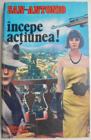 Incepe actiunea! - San-Antonio