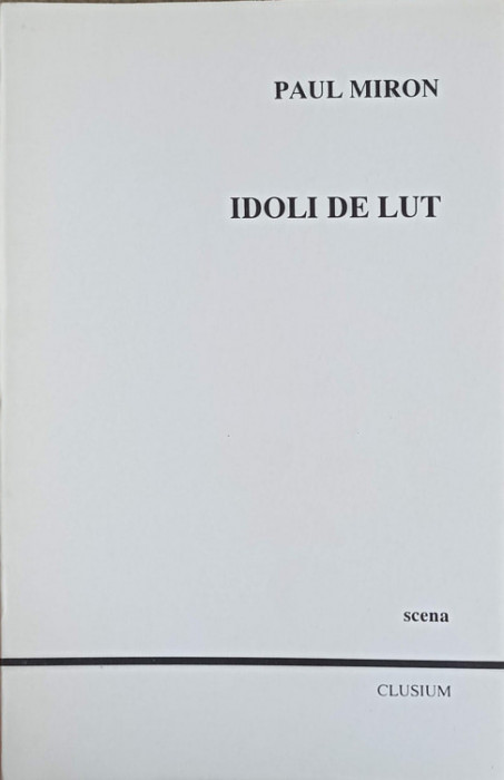 IDOLI DE LUT-PAUL MIRON