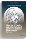 Moartea digitala, activele digitale si confidentialitatea post-mortem - Edina Harbinja