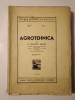 Agrotehnica vol. I G. Ionescu Șișești (ed. II, 1947) - Carte veche cu ilustrații