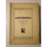 G. Ionescu Șișești - Agrotehnica (vol. I) (ediția a II-a, 1947)