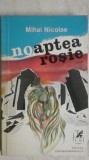 Mihai Nicolae - Noaptea rosie, 1983