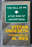 Stefan Engeseth - The Fall of PR &amp; The Rise of Advertising (pref. Al Ries)