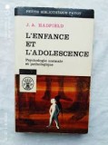 L&#039;enfance et l&#039;adolescence Psychologie normale et pathologique J.A. Hadfield