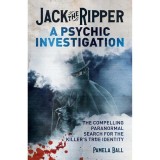 Jack the Ripper: A Psychic Investigation