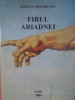 Firul Ariadnei - Adrian Grajdeanu, Filosofie, Editura Panfilius, 2004, 122 Pagini