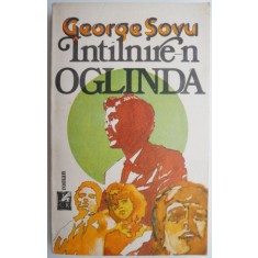 Intalnire-n oglinda &ndash; George Sovu