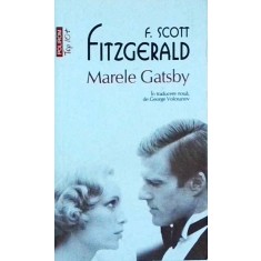 Francis Scott Fitzgerald - Marele Gatsby
