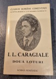 I. L. Caragiale Doua loturi editie ingrijita de Fanus Bailesteanu cu autograf