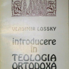 INTRODUCERE IN TEOLOGIA ORTODOXA-VLADIMIR LOSSKY 1993