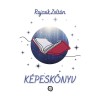 K&eacute;pesk&ouml;nyv - Rajcsik Zolt&aacute;n