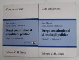 DREPT CONSTITUTIONAL SI INSTITUTII POLITICE , CURS UNIVERSITAR , EDITIA 13 , VOLUMELE I -II de IOAN MURARU si ELENA SIMINA TANASESCU , 2008 -2009 , L