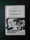 Iulian Semionov - In serviciu comandat (1966)