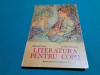 LITERATURA PENTRU COPII *MANUAL PENTRU LICEE PEDAGOGICE /CORNELIA STOICA/ 1982 *