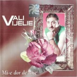 Vali Vijelie - Mi-e Dor De Tine, CD