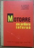 Motoare cu ardere interna - A. Leonte, M. Marcovici, I. Buzescu, Angelescu/ 1961