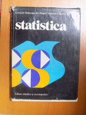 STATISTICA , CONCEPTE , PRINCIPII , METODE de C. MOINEAGU , I. NEGURA , V. URSEANU , Bucuresti 1976 foto