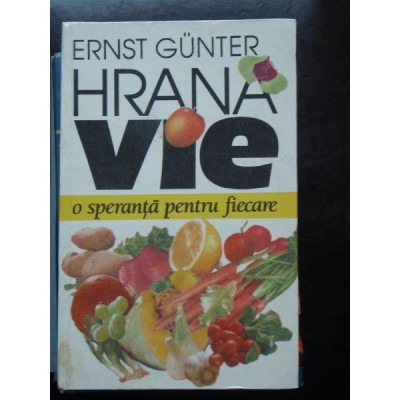 HRANA VIE, O SPERANTA PENTRU FIECARE - ERNST GUNTER foto