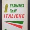 GRAMATICA LIMBII ITALIENE- Haritina Gherman, Rodica Sarbu