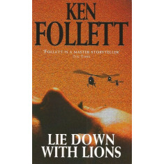 Lie Down with Lions - Ken Follett