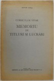 Curriculum Vitae Victor Iancu - Memoriu Titluri si Lucrari - Carte Veche, Bibliofilie