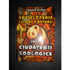 Tudor Opris - Enciclopedia liliput a naturii. Ciudatenii zoologice